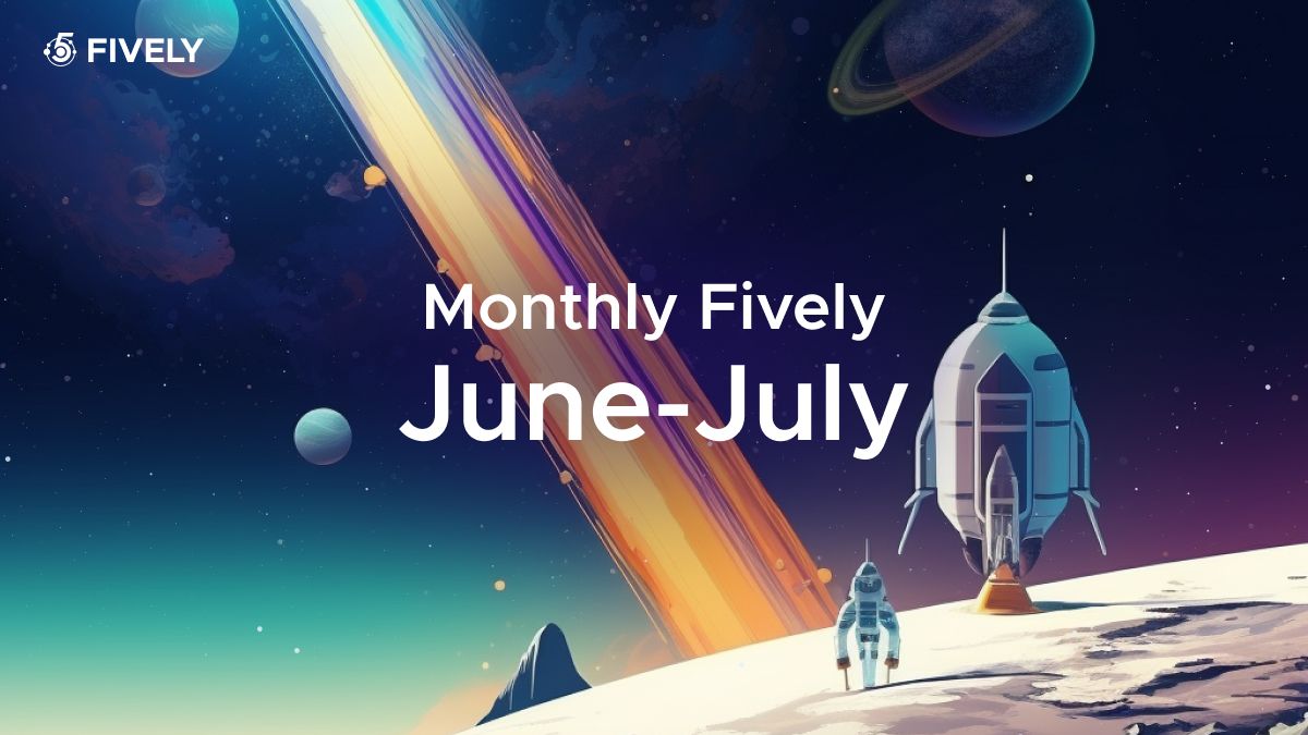 Fively Monthly Digest on Latest AI Trends: June-July 2023