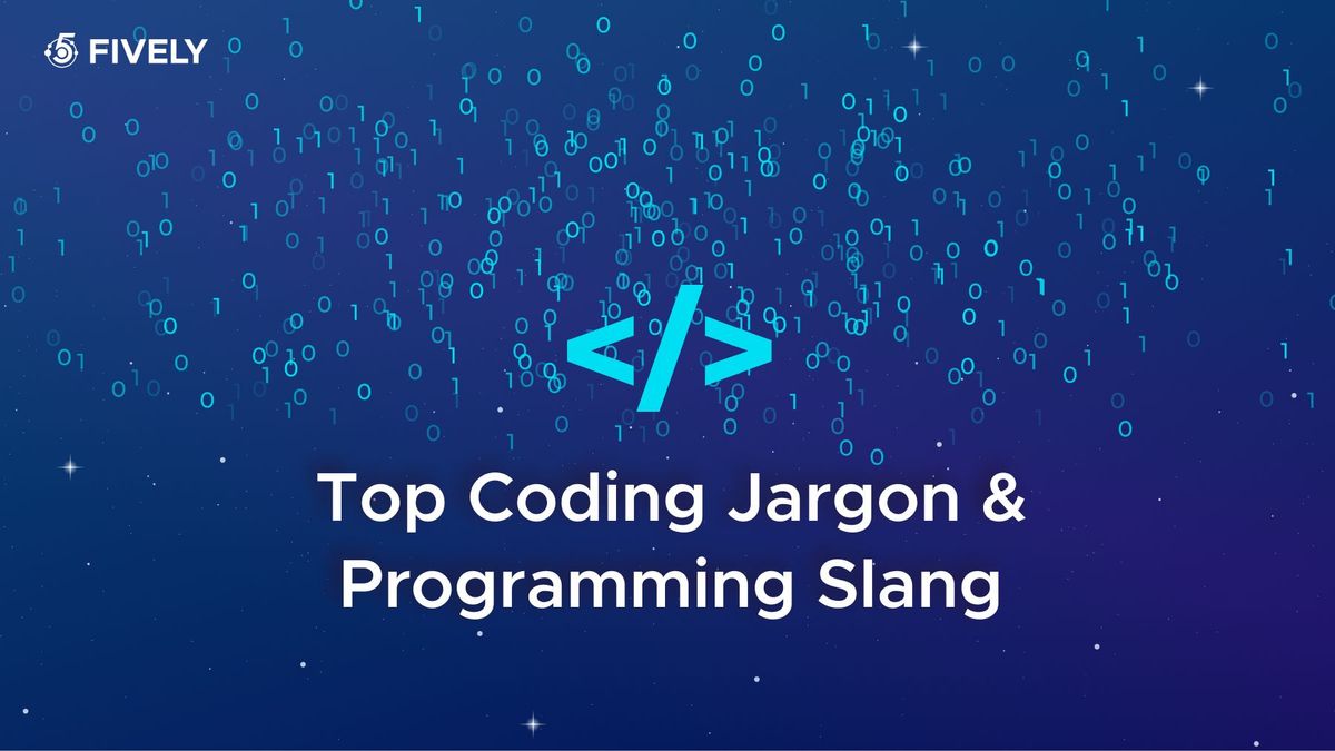 Inside the Dev Brain: Top Coding Jargon and Programming Slang Every Coder Should Know