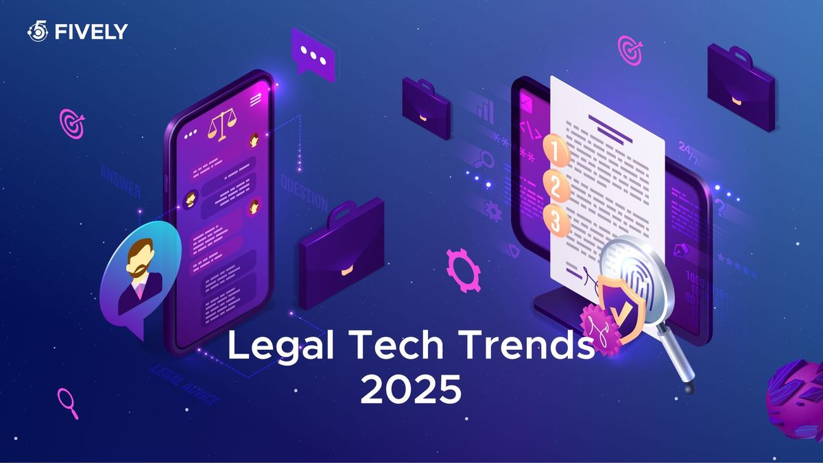 Legal Tech Trends 2025: The Future of Law Is Already Here