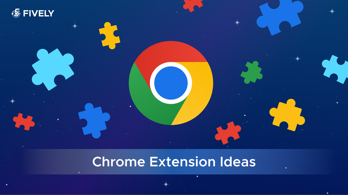 Top Chrome Extension Ideas to Build in 2026: Solve Real Problems, Win Real Users